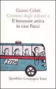Copertina libro <b>2: Il benessere arriva in casa Pucci<br></b>(titolo originale o altro titolo: <i>Il benessere arriva in casa Pucci</i>)
