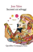 Copertina libro <b>Incontri coi selvaggi</b>