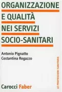 Copertina libro <b>Organizzazione e qualità nei servizi socio-sanitari</b>