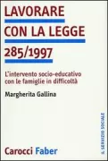 Copertina libro <b>Lavorare con la legge 285/1997</b>