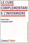 Copertina libro <b>Le cure complementari e l'infermiere</b>
