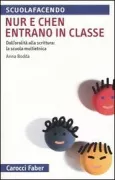 Copertina libro <b>Nur e Chen entrano in classe</b>