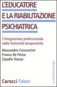 Copertina libro <b>L'educatore e la riabilitazione psichiatrica</b>