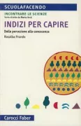 Copertina libro <b>Indizi per capire</b>