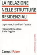 Copertina libro <b>La relazione nelle strutture residenziali</b>