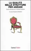 Copertina libro <b>La qualità nelle strutture per anziani</b>