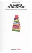 Copertina libro <b>Il lavoro di educatore</b>
