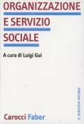 Copertina libro <b>Organizzazione e servizio sociale</b>