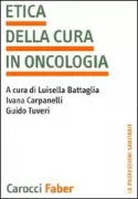 Copertina libro <b>Etica della cura in oncologia</b>