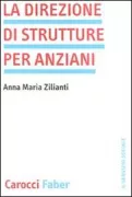 Copertina libro <b>La direzione di strutture per anziani</b>