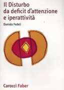 Copertina libro <b>Il disturbo da deficit d'attenzione e iperattività</b>