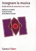 Copertina libro <b>Insegnare la musica</b>