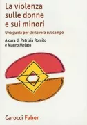 Copertina libro <b>La violenza sulle donne e sui minori</b>