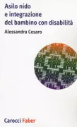 Copertina libro <b>Asilo nido e integrazione del bambino con disabilità</b>