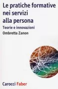 Copertina libro <b>Le pratiche formative nei servizi alla persona</b>