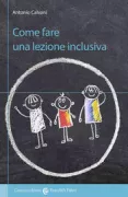 Copertina libro <b>Come fare una lezione inclusiva</b>