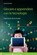 Copertina libro <b>Giocare e apprendere con le tecnologie</b>