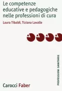 Copertina libro <b>Le competenze educative e pedagogiche nelle professioni di cura</b>