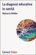 Copertina libro <b>La diagnosi educativa in sanità</b>