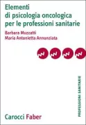 Copertina libro <b>Elementi di psicologia oncologica per le professioni sanitarie</b>