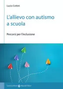 Copertina libro <b>L'allievo con autismo a scuola</b>