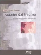 Copertina libro <b>Guarire dal trauma<br></b>(titolo originale o altro titolo: <i>Trauma and recovery</i>)