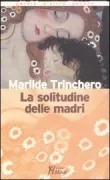 Copertina libro <b>La solitudine delle madri</b>