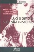 Copertina libro <b>Luci e ombre sulla vita nascente</b>