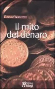 Copertina libro <b>Il mito del denaro</b>