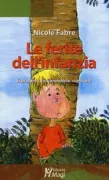 Copertina libro <b>Le ferite dell'infanzia<br></b>(titolo originale o altro titolo: <i>Blessures d'enfance</i>)