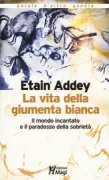 Copertina libro <b>La vita della giumenta bianca</b>