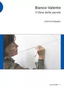 Copertina libro <b>Bianco-Valente</b>