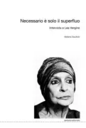 Copertina libro <b>Necessario è solo il superfluo</b>