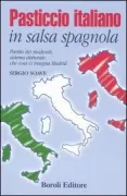 Copertina libro <b>Pasticcio italiano in salsa spagnola</b>