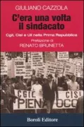 Copertina libro <b>C'era una volta il sindacato</b>