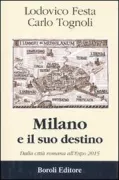 Copertina libro <b>Milano e il suo destino</b>