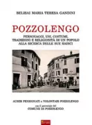 Copertina libro <b>Pozzolengo: personaggi, usi, costumi, tradizioni e religiosità di un popolo alla ricerca delle sue radici</b>