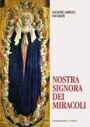 Copertina libro <b>Nostra Signora dei miracoli</b>