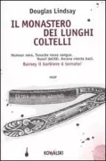 Copertina libro <b>Il monastero dei lunghi coltelli<br></b>(titolo originale o altro titolo: <i>The cutting edge of Barney Thomson</i>)