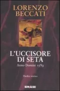 Copertina libro <b>L'uccisore di seta</b>