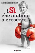 Copertina libro <b>I sì che aiutano a crescere</b>