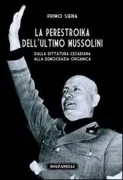 Copertina libro <b>La perestroika dell'ultimo Mussolini</b>