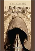 Copertina libro <b>Il pellegrino spagnolo</b>