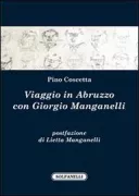 Copertina libro <b>Viaggio in Abruzzo con Giorgio Manganelli</b>