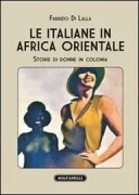 Copertina libro <b>Le italiane in Africa orientale</b>