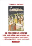 Copertina libro <b>Le strutture sociali del varnâshrama-dharma</b>