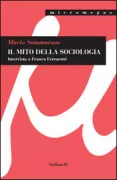 Copertina libro <b>Il mito della sociologia</b>
