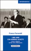 Copertina libro <b>I miei anni con Adriano Olivetti</b>