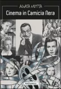 Copertina libro <b>Cinema in camicia nera</b>