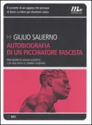 Copertina libro <b>Autobiografia di un picchiatore fascista</b>